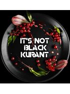 It\'s Not Black Kurant